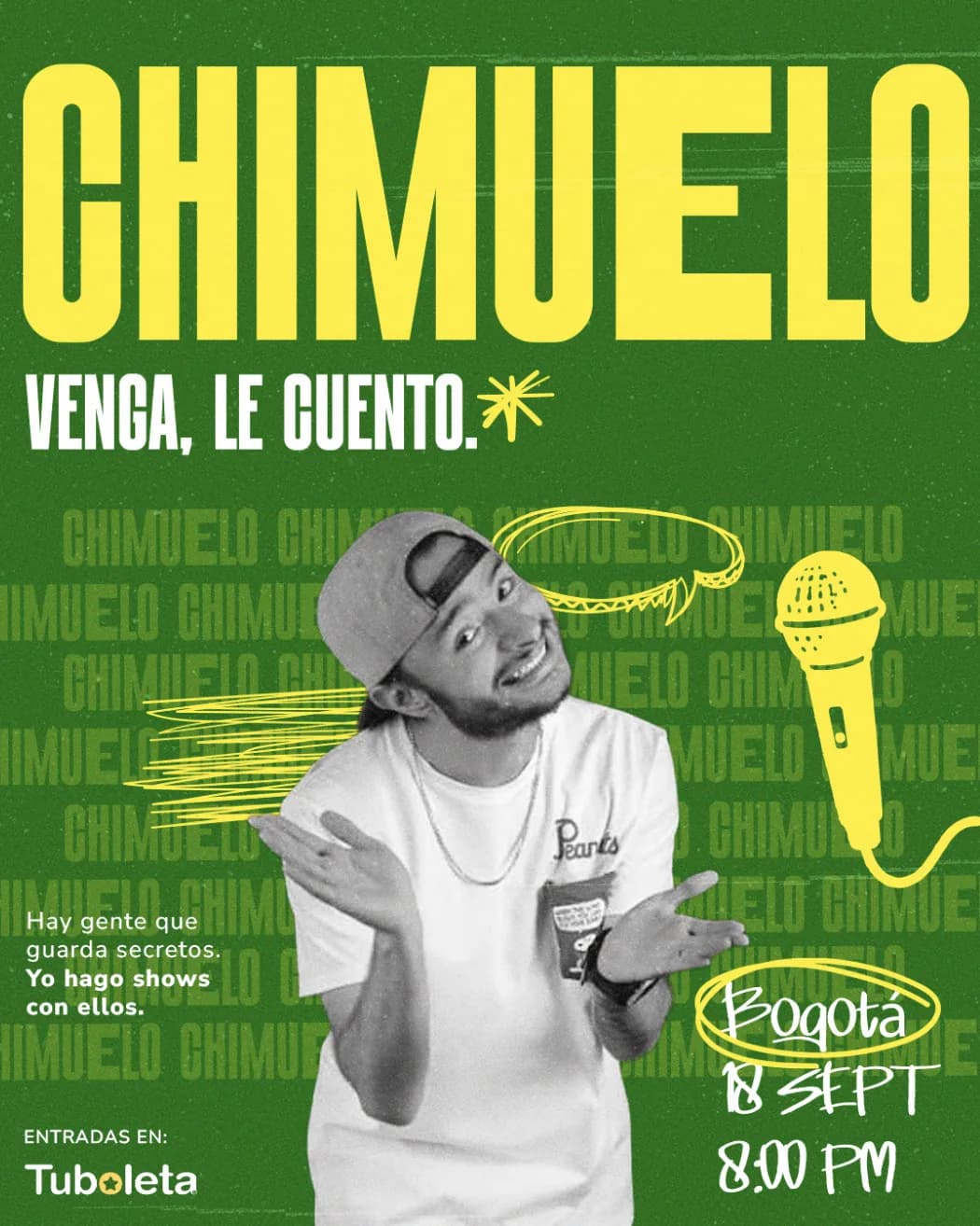 Afiche verde de Chimuelo con la frase «Venga, le cuento» y una ilustración de micrófono.